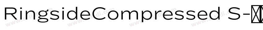 RingsideCompressed S字体转换 RingsideCompressed S字体转换